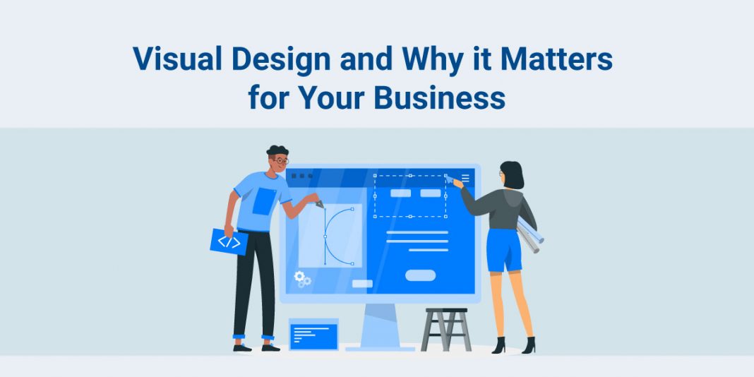 Visual Design and Why it Matters for Your Business