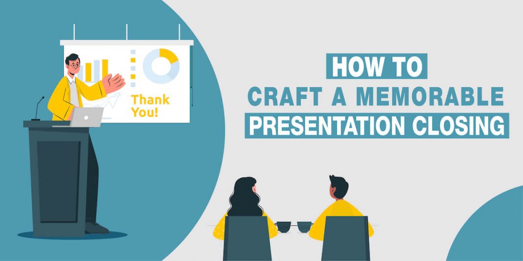 how to close your presentation in english powerfully