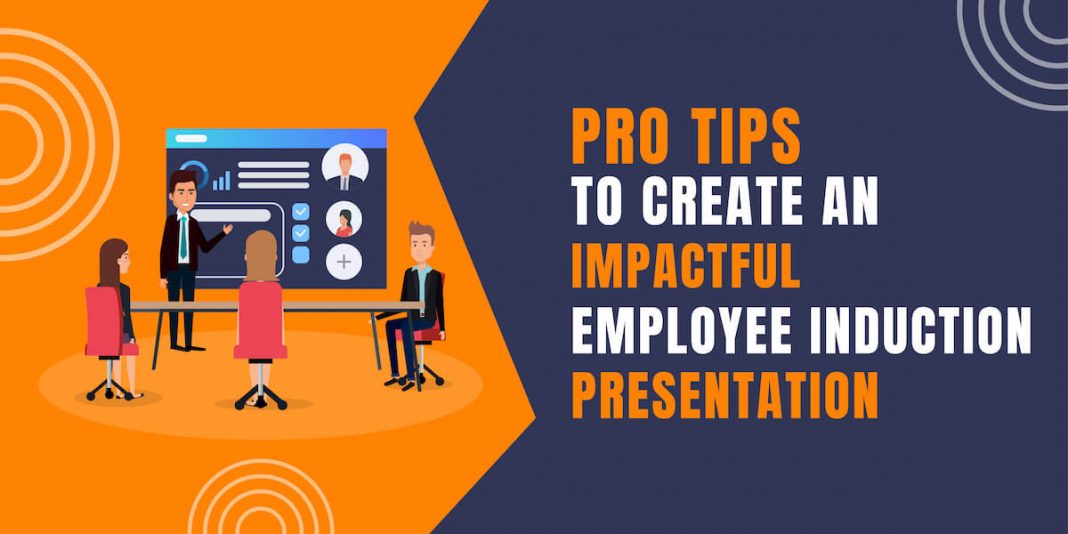 Pro Tips to Create an Impactful Employee Induction Presentation