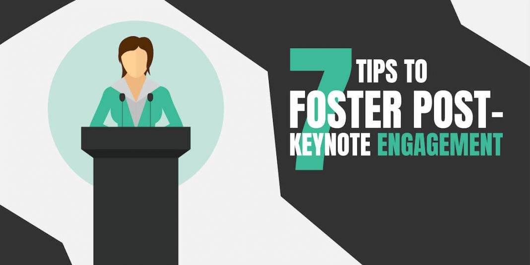 7 Tips to Foster Post-Keynote Engagement
