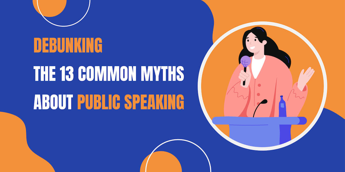 Debunking the 13 Common Myths about Public Speaking - Creative Presentation  Ideas