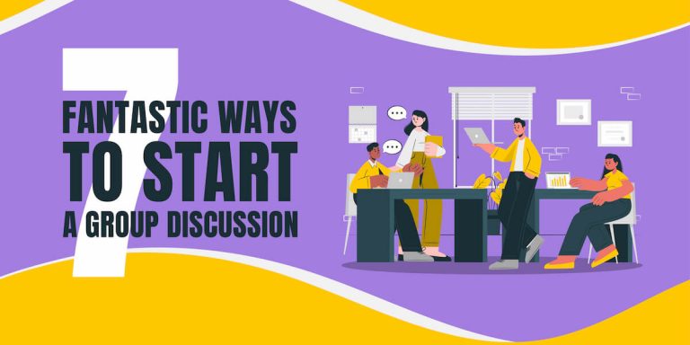 7 Fantastic Ways to Start a Group Discussion - Creative Presentation Ideas