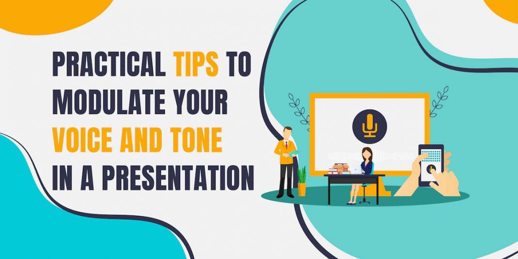 7 Practical Tips to Modulate Your Voice and Tone in a Presentation