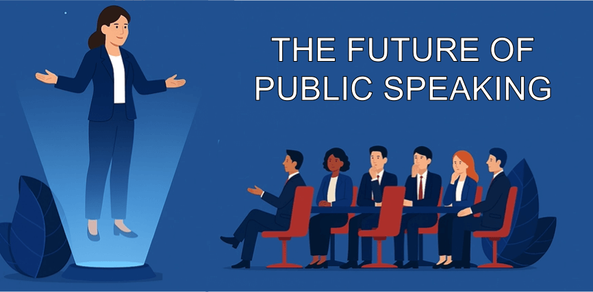 The Future of Public Speaking