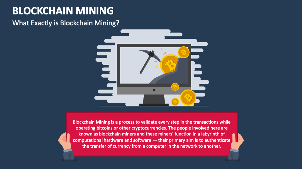 What Exactly is Blockchain Mining? - Slide 1