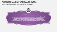 What does Wireless Markup Language (WML) Mean? - Slide 1