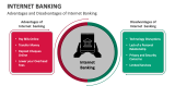 Advantages and Disadvantages of Internet Banking - Slide 6