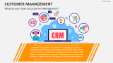 What do you mean by Customer Management? - Slide 2