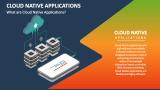 What are Cloud Native Applications? - Slide 2