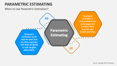 When to Use Parametric Estimation? - Slide 1