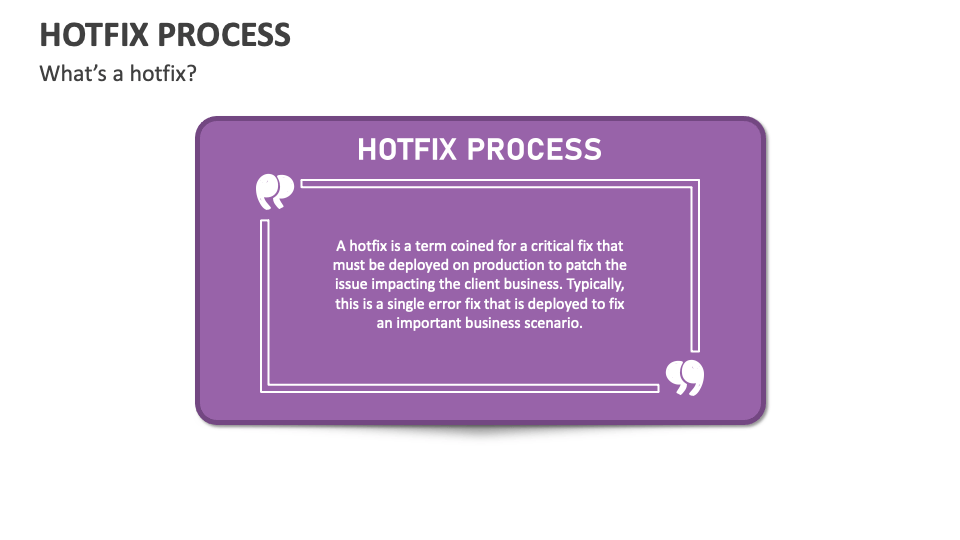 Hotfix process powerpoint presentation slides ppt template
