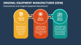 Characteristics of an Original Equipment Manufacturer - Slide 2