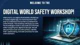 Digital World Safety Workshop - Slide 3
