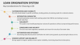 Key Considerations for Choosing a Loan Origination System - Slide 8