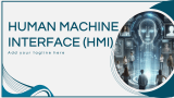 Human Machine Interface (HMI) - Slide 1