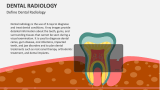 Define Dental Radiology - Slide 1