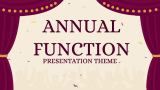 Annual Function Presentation Theme - Slide 1