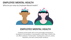 What do you mean by Employee Mental Health? - Slide 1