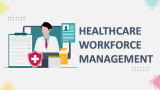Healthcare Workforce Management - Slide 1