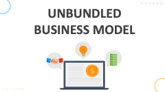 Unbundled Business Model - Slide 1