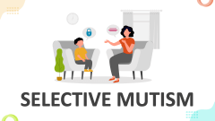 Selective Mutism - Slide 1