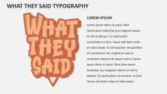 What They Said Typography - Slide 1