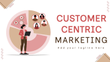 Customer-Centric Marketing - Slide 1