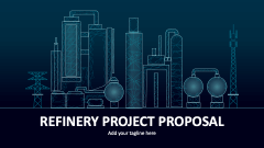 Refinery Project Proposal - Slide 1