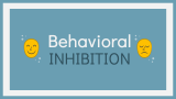 Behavioral Inhibition - Slide 1