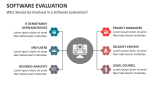 Who Should be Involved in a Software Evaluation? - Slide 7