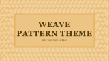 Weave Pattern Theme - Slide 1