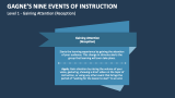 Level 1 - Gaining Attention (Reception) | Gagne's Nine Events of Instruction - Slide 7