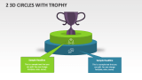 2 3D Circles with Trophy - Slide 1