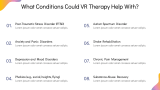 Therapeutic Domains of Virtual Reality Applications | Virtual Reality Therapy - Slide 7