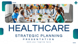 Healthcare Strategic Planning Presentation - Slide 1