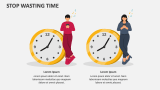 Stop Wasting Time - Slide 2