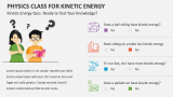 Physics Class for Kinetic Energy - Slide 8