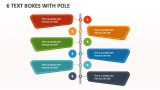 6 Text Boxes with Pole - Slide 1
