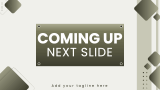 Coming Up Next Slide - Slide 5