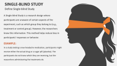 Define Single-blind Study - Slide 1