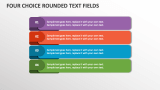Four Choice Rounded Text Fields - Slide 1