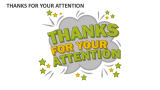Thanks For Your Attention - Slide 2