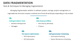 Tools & Techniques for Managing Data Fragmentation - Slide 9