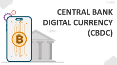 Central Bank Digital Currency (CBDC) - Slide 1