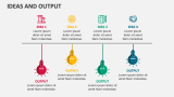 Ideas and Output - Slide 1