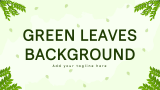 Green Leaves Background - Slide 1