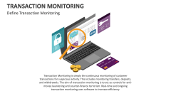 Define Transaction Monitoring - Slide 1