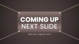 Coming Up Next Slide - Slide 11