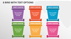 6 Bins with Text Options - Slide 1
