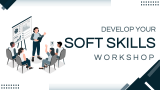 Develop Your Soft Skills Workshop - Slide 1